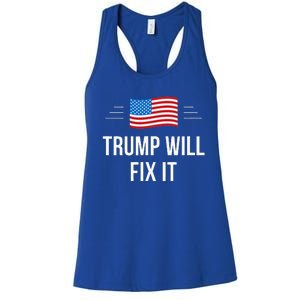 Trump Will Fix It Women's Racerback Tank