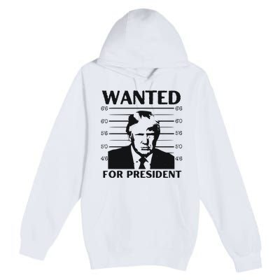 Trump Wanted For President Im Voting For Trump 2024 Premium Pullover Hoodie