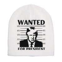 Trump Wanted For President Im Voting For Trump 2024 Short Acrylic Beanie