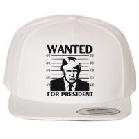 Trump Wanted For President Im Voting For Trump 2024 Wool Snapback Cap