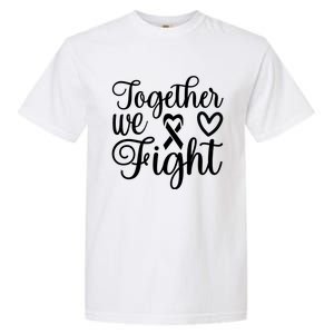 Together We Fight Breast Cancer Awareness Garment-Dyed Heavyweight T-Shirt