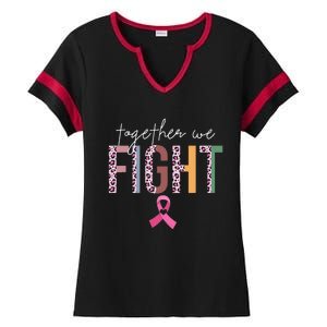 Together We Fight Breast Cancer Awareness Pink Ribbon Ladies Halftime Notch Neck Tee