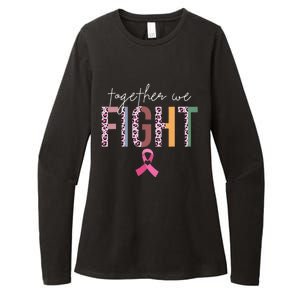 Together We Fight Breast Cancer Awareness Pink Ribbon Womens CVC Long Sleeve Shirt