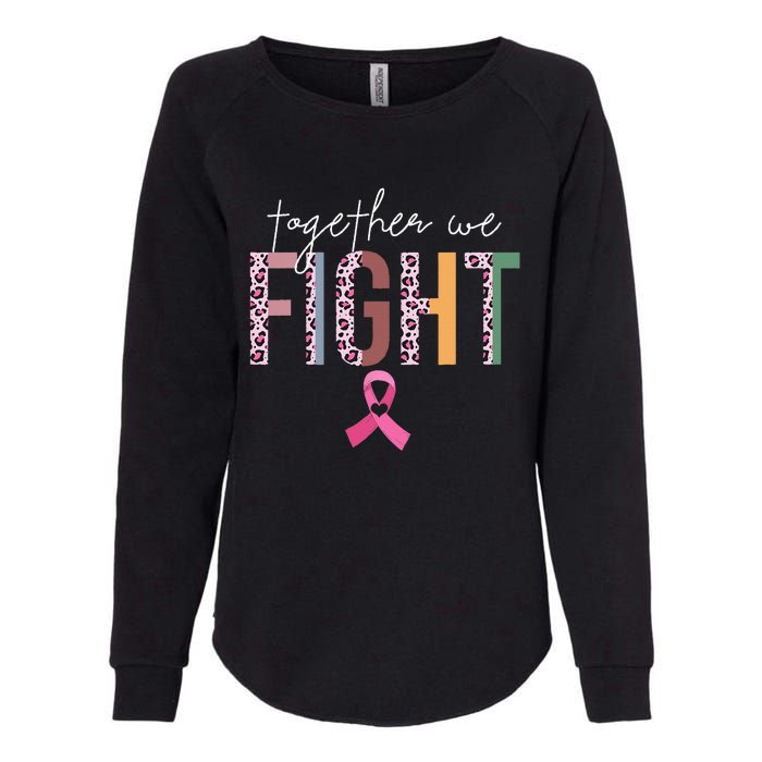 Together We Fight Breast Cancer Awareness Pink Ribbon Womens California Wash Sweatshirt