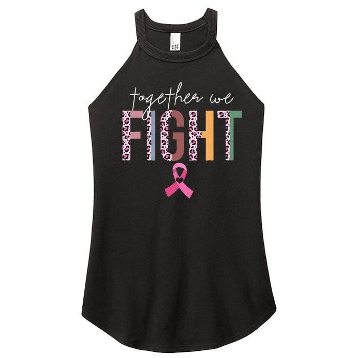 Together We Fight Breast Cancer Awareness Pink Ribbon Women's Perfect Tri Rocker Tank