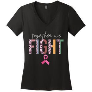 Together We Fight Breast Cancer Awareness Pink Ribbon Women's V-Neck T-Shirt