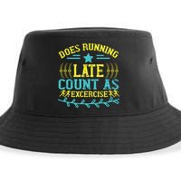 Tee With Funny Logo Does Running Late Count As Exercise? Cute Gift Sustainable Bucket Hat