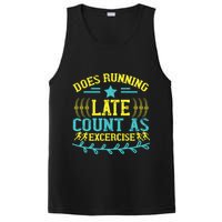 Tee With Funny Logo Does Running Late Count As Exercise? Cute Gift PosiCharge Competitor Tank