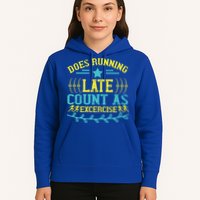 Tee With Funny Logo Does Running Late Count As Exercise? Cute Gift Hoodie