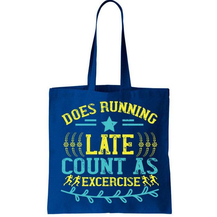 Tee With Funny Logo Does Running Late Count As Exercise? Cute Gift Bag