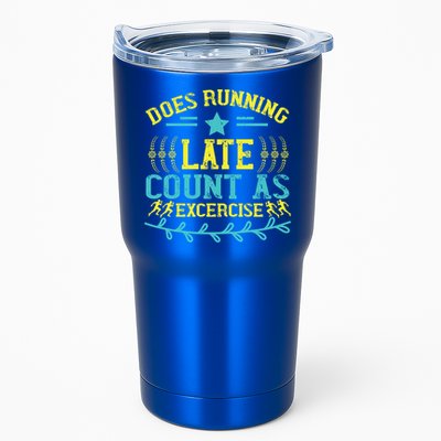 Tee With Funny Logo Does Running Late Count As Exercise? Cute Gift Tumbler