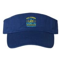 Tee With Funny Logo Does Running Late Count As Exercise? Cute Gift Visor