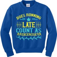 Tee With Funny Logo Does Running Late Count As Exercise? Cute Gift Kids Sweatshirt