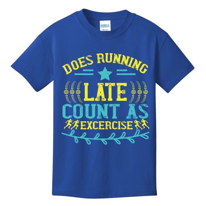 Tee With Funny Logo Does Running Late Count As Exercise? Cute Gift Kids T-Shirt
