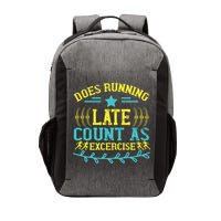 Tee With Funny Logo Does Running Late Count As Exercise? Cute Gift Vector Backpack