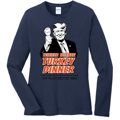 Trump Winner Funny Winner Turkey Dinner Thanksgiving Ladies Long Sleeve Shirt