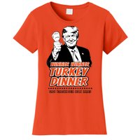 Trump Winner Funny Winner Turkey Dinner Thanksgiving Women's T-Shirt