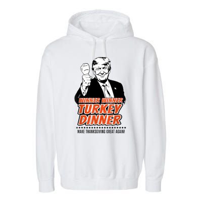 Trump Winner Funny Winner Turkey Dinner Thanksgiving Garment-Dyed Fleece Hoodie