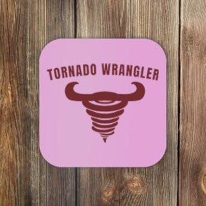 Tornado Wrangler Funny Design Coaster