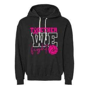 Together We Fight Breast Cancer Awareness Volleyball Lover Garment-Dyed Fleece Hoodie