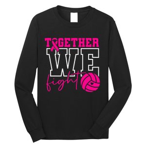 Together We Fight Breast Cancer Awareness Volleyball Lover Long Sleeve Shirt