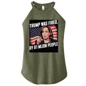 Trump Was Fired By 81 Million People Kamala Quote Saying Women's Perfect Tri Rocker Tank