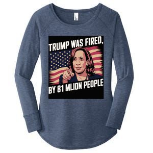 Trump Was Fired By 81 Million People Kamala Quote Saying Women's Perfect Tri Tunic Long Sleeve Shirt