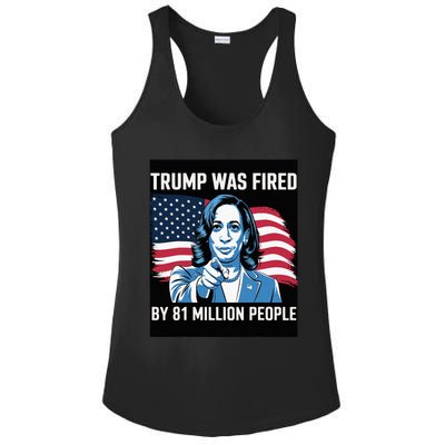 Trump Was Fired By 81 Million People Kamala Quote Saying Ladies PosiCharge Competitor Racerback Tank