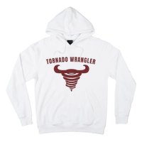 Tornado Wrangler Funny Design Hoodie