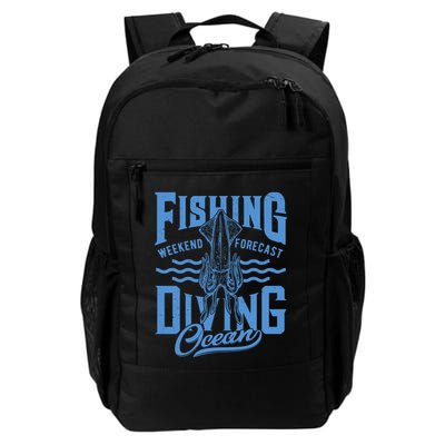 The Weekend Forecast Is Ocean Fishing And Diving Backpack