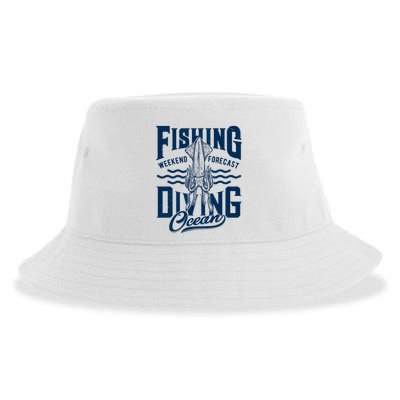 The Weekend Forecast Is Ocean Fishing And Diving Sustainable Bucket Hat