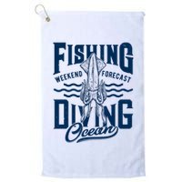 The Weekend Forecast Is Ocean Fishing And Diving Golf Towel