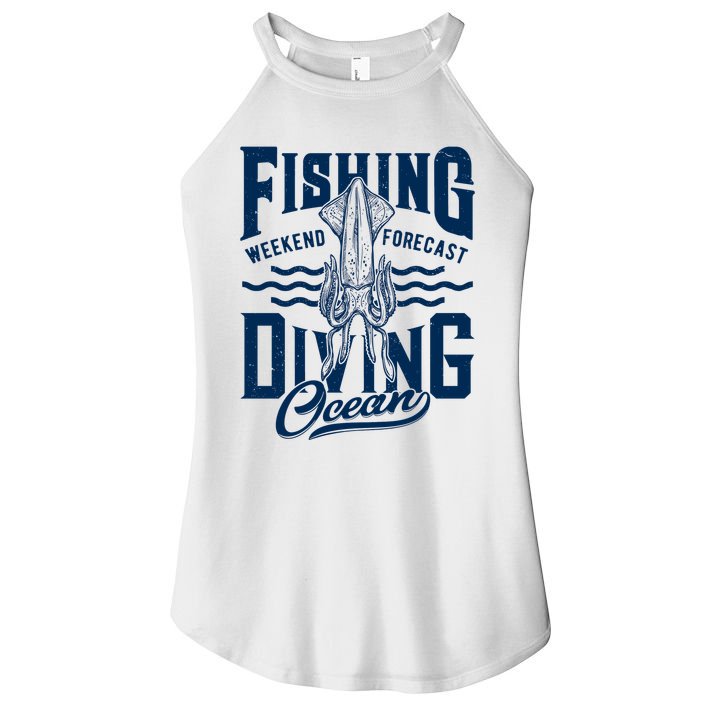 The Weekend Forecast Is Ocean Fishing And Diving Women's Perfect Tri Rocker Tank