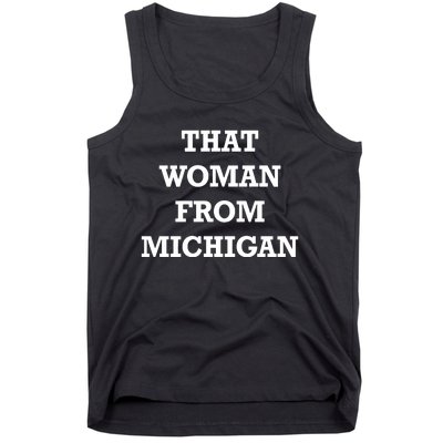 That Woman From Michigan Tank Top