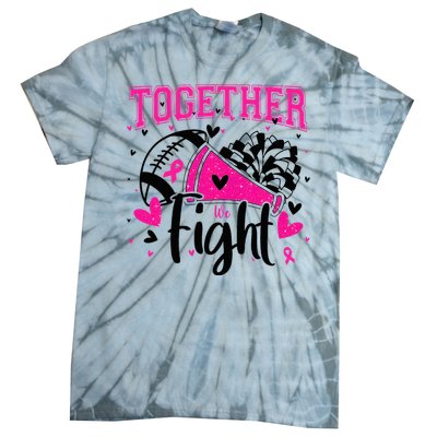 Together We Fight Breast Cancer Cheer Tie-Dye T-Shirt