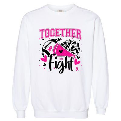 Together We Fight Breast Cancer Cheer Garment-Dyed Sweatshirt