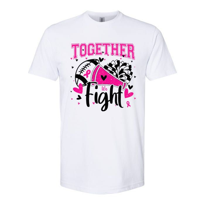 Together We Fight Breast Cancer Cheer Softstyle CVC T-Shirt