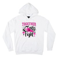 Together We Fight Breast Cancer Cheer Hoodie