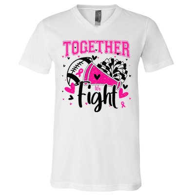 Together We Fight Breast Cancer Cheer V-Neck T-Shirt