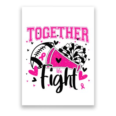 Together We Fight Breast Cancer Cheer Poster