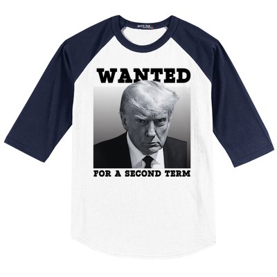 Trump Wanted For A Second Term Baseball Sleeve Shirt