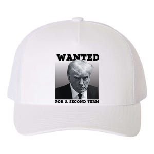 Trump Wanted For A Second Term Yupoong Adult 5-Panel Trucker Hat