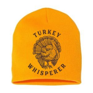 Turkey Whisperer Funny Turkey Lovers Farm Farming Gift Short Acrylic Beanie