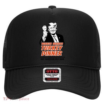 Trump Winner Funny Winner Turkey Dinner Thanksgiving High Crown Mesh Back Trucker Hat