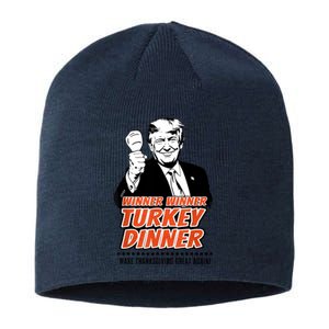 Trump Winner Funny Winner Turkey Dinner Thanksgiving Sustainable Beanie