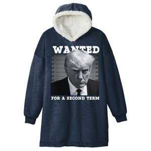 Trump Wanted For A Second Term Hooded Wearable Blanket