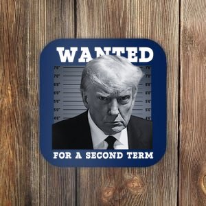 Trump Wanted For A Second Term Coaster