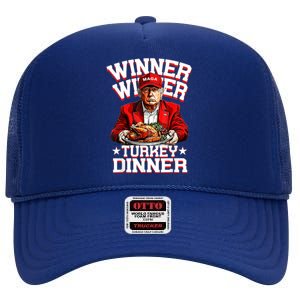 Trump Winner Funny Winner Turkey Dinner Thanksgiving High Crown Mesh Back Trucker Hat