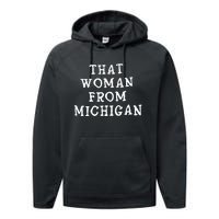 That Woman From Michigan Performance Fleece Hoodie