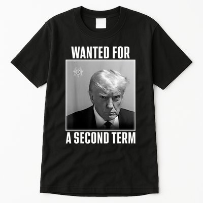 Trump Wanted For A Second Term Tall T-Shirt